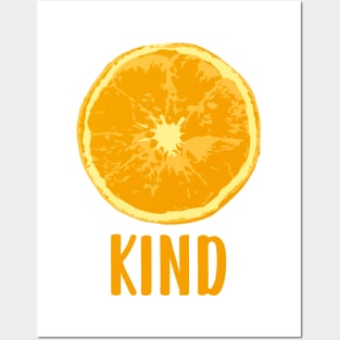 Orange Be Kind Posters and Art